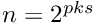 $n = 2^{pks}$